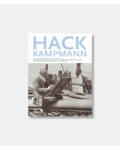 Hack Kampmann del II - En individualist i en brydningstid.